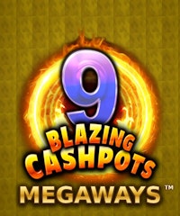 9 Blazing Cashpots Megaways